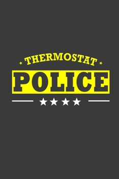 Thermostat Police: Notebook: funny thermostat police Guitar Tabs Ruled 120 pages - 6*9  inches . Best notebook for guiter lover