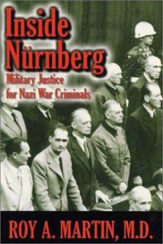 Paperback Inside Nurnberg: Military Justice for Nazi War Criminals Book