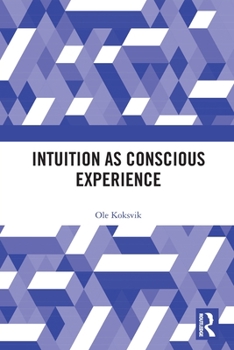 Paperback Intuition as Conscious Experience Book
