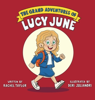 Hardcover The Grand Adventures of Lucy June Book