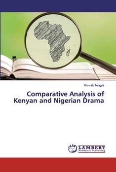 Paperback Comparative Analysis of Kenyan and Nigerian Drama Book