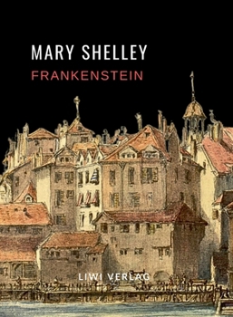 Paperback Mary Shelley: Frankenstein oder Der moderne Prometheus. Vollständige Neuausgabe [German] Book