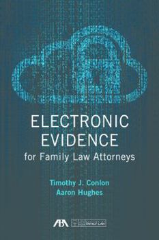 Paperback Electronic Evidence for Family Law Attorneys Book
