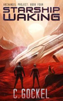 Paperback Starship Waking: Archangel Project. Book 4 Book