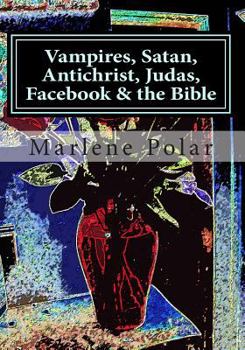 Paperback Vampires, Satan, Antichrist, Judas, Facebook & the Bible Book