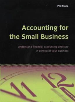 Paperback Accounting for the Small Business: Understand financial accounting and stay in control of your business Book