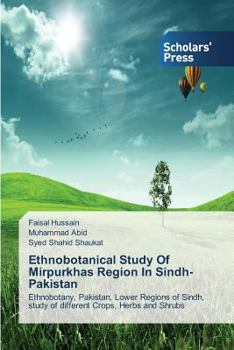 Paperback Ethnobotanical Study of Mirpurkhas Region in Sindh Pakistan Book