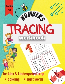 Paperback Tracing Numbers Workbook: Workbook for Kids Ages 3-5 Lots of Fun Learning to Trace and Coloring Activity Practice Kids Learning the Numbers from Book