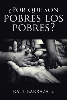 Paperback ¿Por qué son pobres los pobres? [Spanish] Book