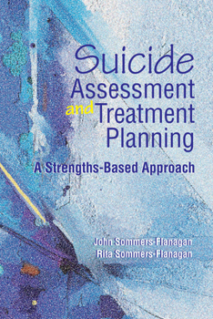 Paperback Suicide Assessment and Treatment Planning: A Strengths-Based Approach Book
