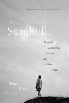 Paperback Standstill: A Hopewell Earthworks Daybook and Other Essays Book