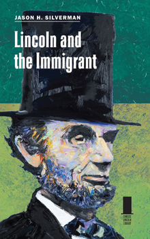 Hardcover Lincoln and the Immigrant Book