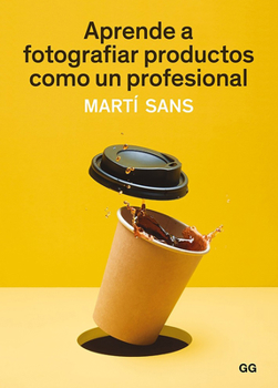 Paperback Aprende a Fotografiar Productos Como Un Profesional [Spanish] Book