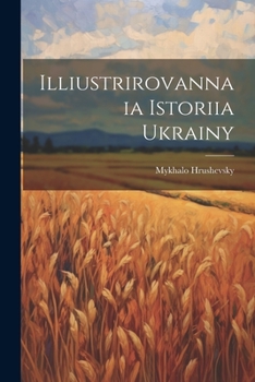 Paperback Illiustrirovannaia istoriia Ukrainy [Russian] Book