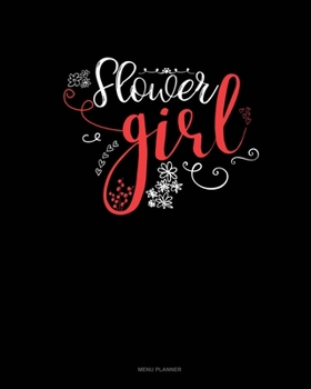 Flower Girl: Menu Planner