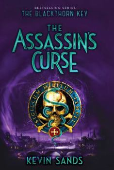 The Assassin's Curse - Book #3 of the Blackthorn Key