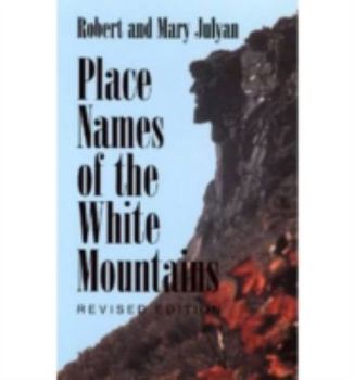 Paperback Place Names of the White Mountains Place Names of the White Mountains Place Names of the White Mountains Place Names of the White Mountains Place Name Book