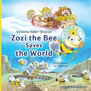 Paperback Zozi the Bee Saves the World Book