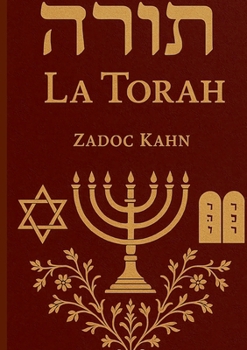 La Torah: Les valeurs éthiques et morales essentielles de la Torah juive (French Edition)