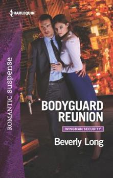 Bodyguard Reunion - Book #1 of the Wingman Security