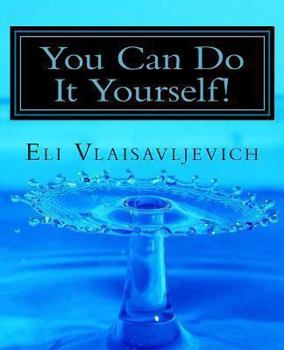Paperback You Can Do It Yourself!: The self-help book that you write yourself. Book