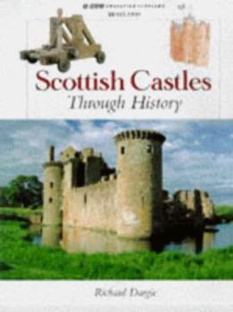 Paperback Scottish Castles Through History (Scottish History) Book