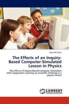 Paperback The Effects of an Inquiry-Based Computer-Simulated Lesson in Physics Book