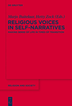 Hardcover Religious Voices in Self-Narratives: Making Sense of Life in Times of Transition Book