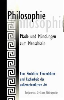 Paperback Philosophie: Pfade und Mündungen zum Menschsein [German] Book