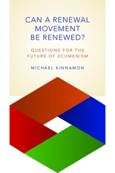 Paperback Can a Renewal Movement Be Renewed?: Questions for the Future of Ecumenism Book