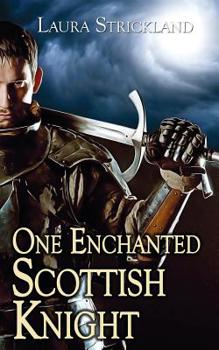 Paperback One Enchanted Scottish Knight Book