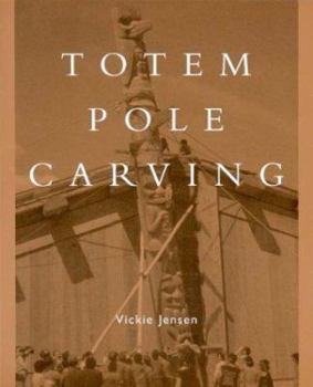 Paperback Totem Pole Carving: Bringing a Log to Life Book