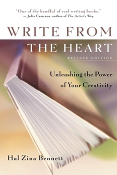 Paperback Write from the Heart: Unleashing the Power of Your Creativity Book