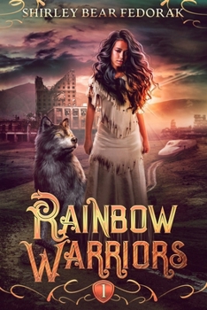 Paperback Rainbow Warriors: A Post-Apocalyptic Adventure Fiction (Rainbow Warriors Book 1) Book