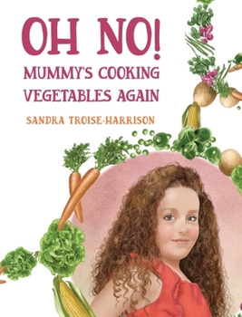 Hardcover Oh No! Mummy's Cooking Vegetables Again Book