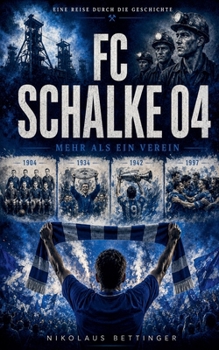 Paperback FC Schalke 04 - Mehr als ein Verein [German] Book
