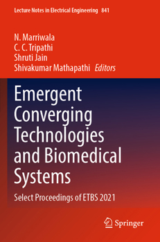 Paperback Emergent Converging Technologies and Biomedical Systems: Select Proceedings of Etbs 2021 Book
