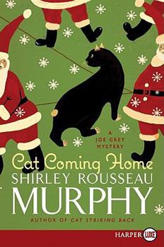 Cat Coming Home - Book #16 of the Joe Grey