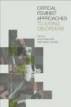 Paperback Critical Feminist Approaches to Eating Dis/Orders Book
