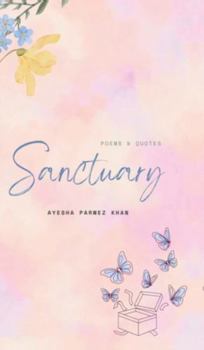 Sanctuary: Poems & Quotes