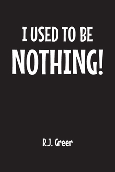 Paperback I Used to Be Nothing! Book