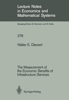 Paperback The Measurement of the Economic Benefits of Infrastructure Services Book