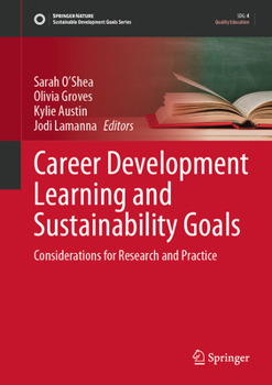 Hardcover Career Development Learning and Sustainability Goals: Considerations for Research and Practice Book