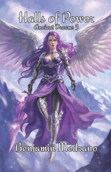 Halls of Power - Book #3 of the Ancient Dreams