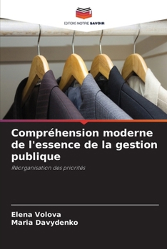 Compréhension moderne de l'essence de la gestion publique (French Edition)