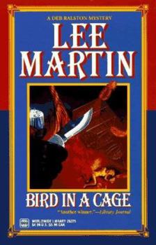 Bird in a Cage - Book #11 of the Deb Ralston