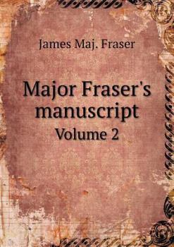 Paperback Major Fraser's manuscript Volume 2 Book