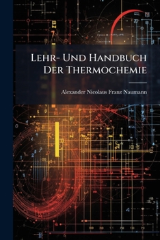 Paperback Lehr- Und Handbuch Der Thermochemie [German] Book