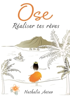 Paperback Ose réaliser tes rêves [French] Book