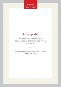 Hardcover Ichthyopedia: A Biographical Dictionary of Ichthyologists Book